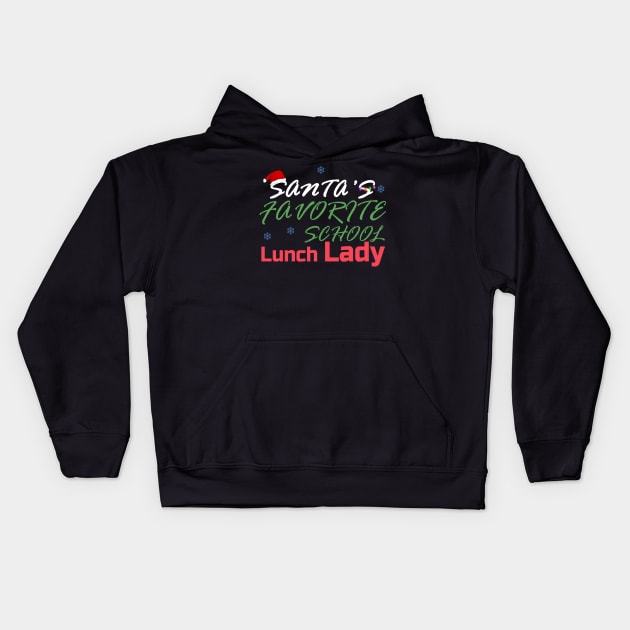 santa's favorite school lunch lady gift Kids Hoodie by salah_698